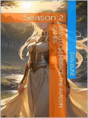 cover image of Duality's Embrace: The Avalon Games